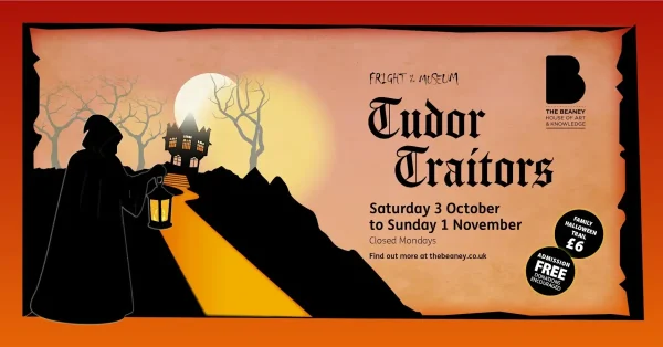 Tudor Traitors at Beaney Museum